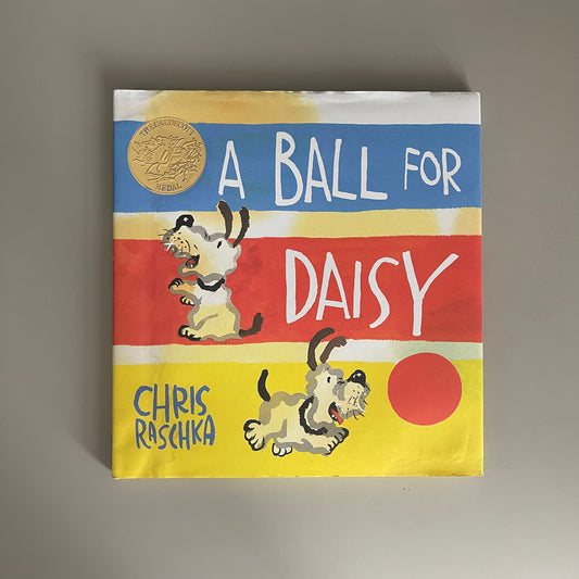 A Ball for Daisy / Chris Raschka