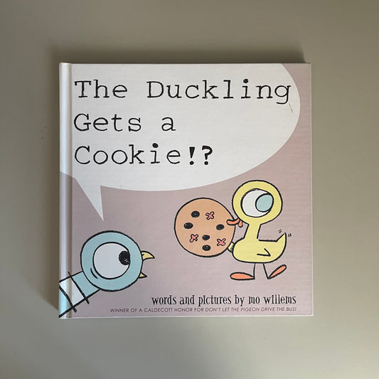 The Duckling Gets a Cookie!? / Mo Willems