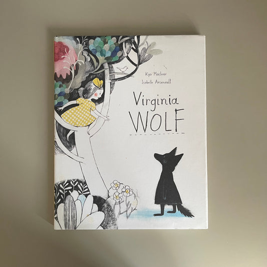 Virginia Wolf / Kyo Maclear & Isabelle Arsenault