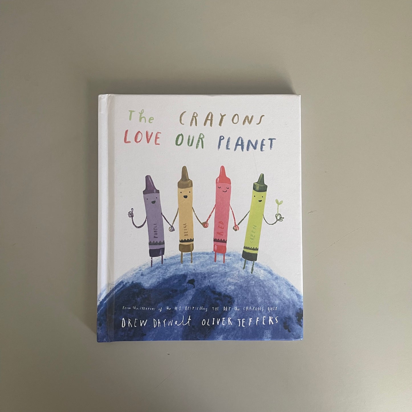 The Crayons Love Our Planet / Drew Daywalt & Oliver Jeffers