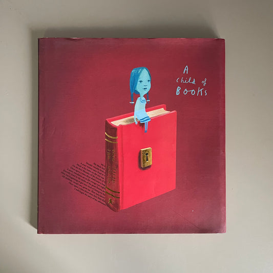 A Child of Books / Oliver Jeffers