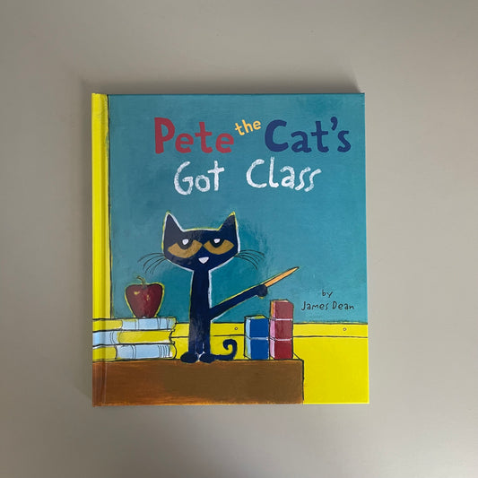 Pete the Cat's Got Class / James Dean
