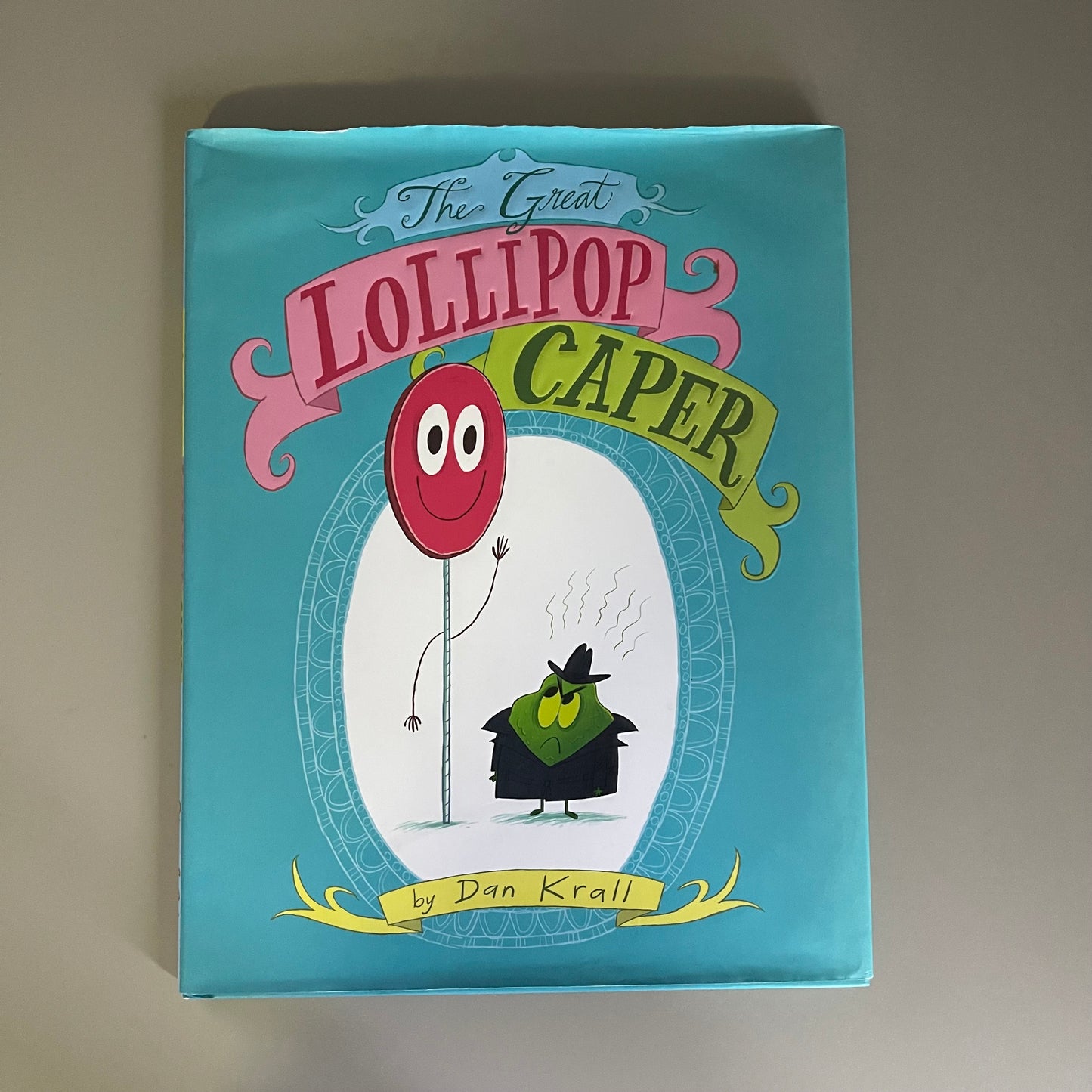 The Great Lollipop Caper / Dan Krall
