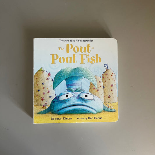 The Pout-Pout Fish / Deborah Diesen