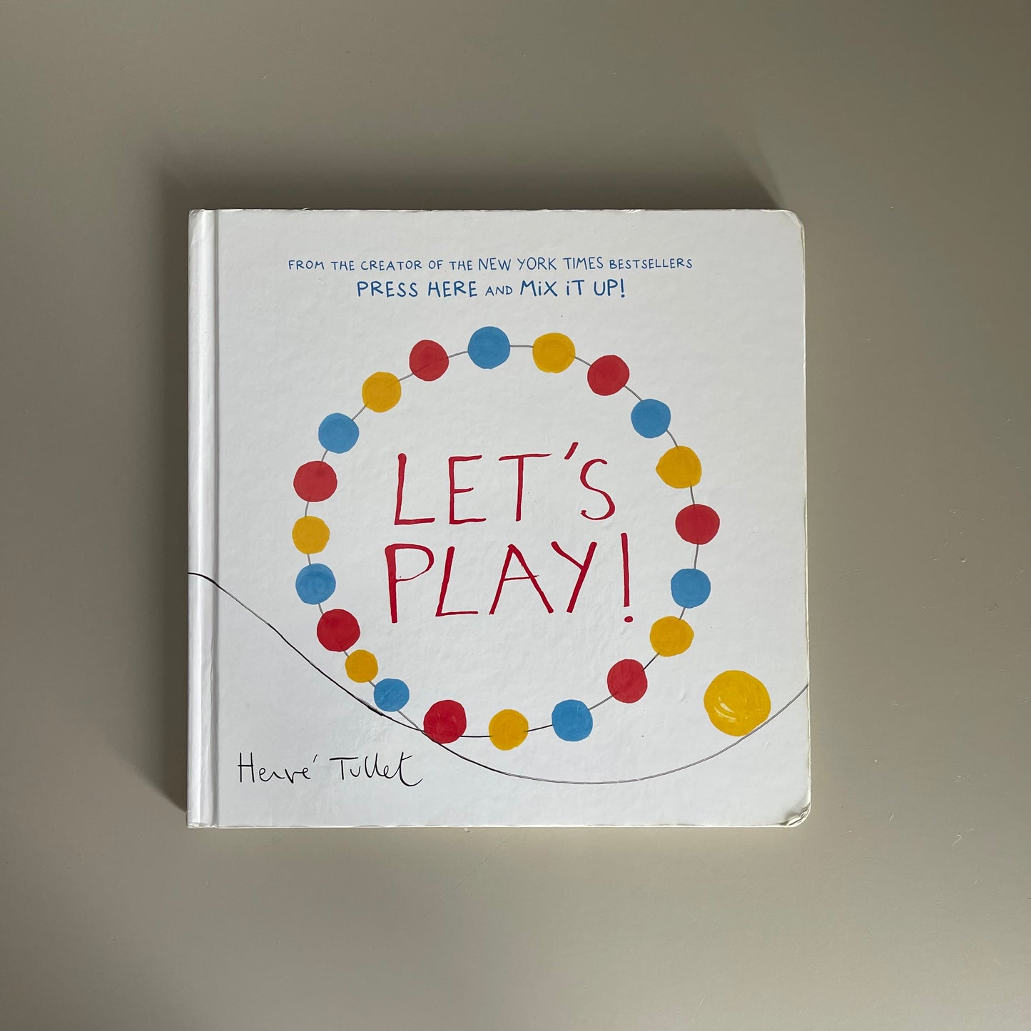 Let's Play! / Herve Tullet