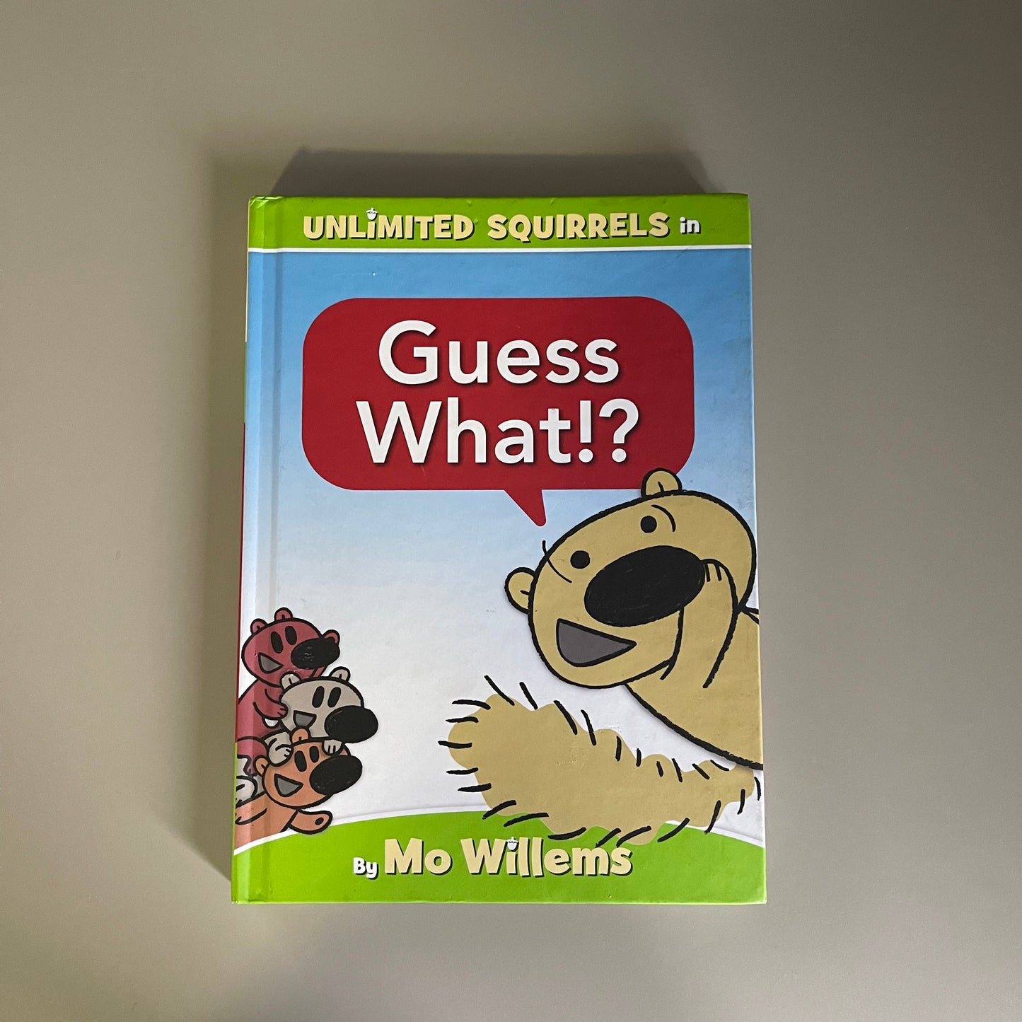 Guess What!? (Squirrel from Piggie and Elephant Series) / Mo Willems