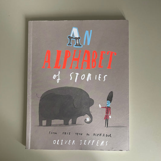 An Alphabet of Stories / Oliver Jeffers