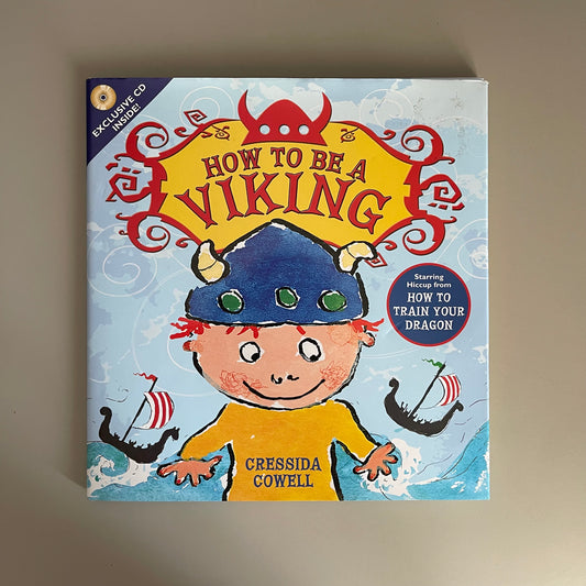 How To Be A Viking / Cressida Cowell