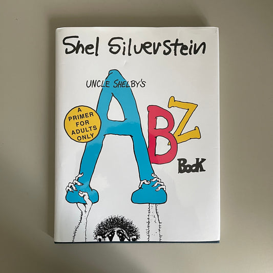 Uncle's Shelby's ABZ Book / Shel Silverstein