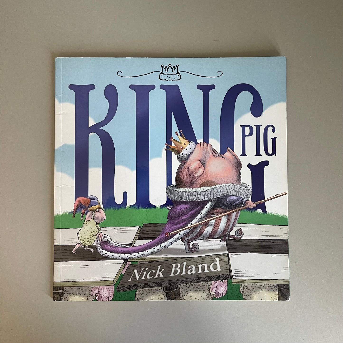 King Pig / Nick Bland