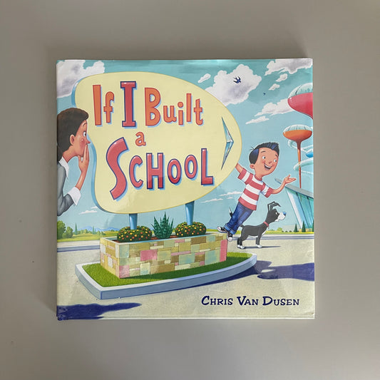 If I Built a School / Chris Van Dusen