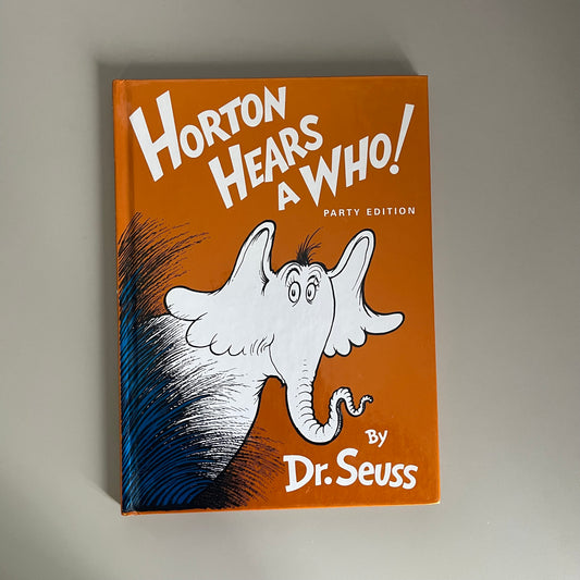 Horton Hears A Who! / Dr. Seuss