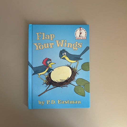 Flap Your Wings / P.D. Eastman
