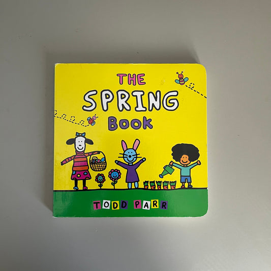 The Spring Book / Todd Parr