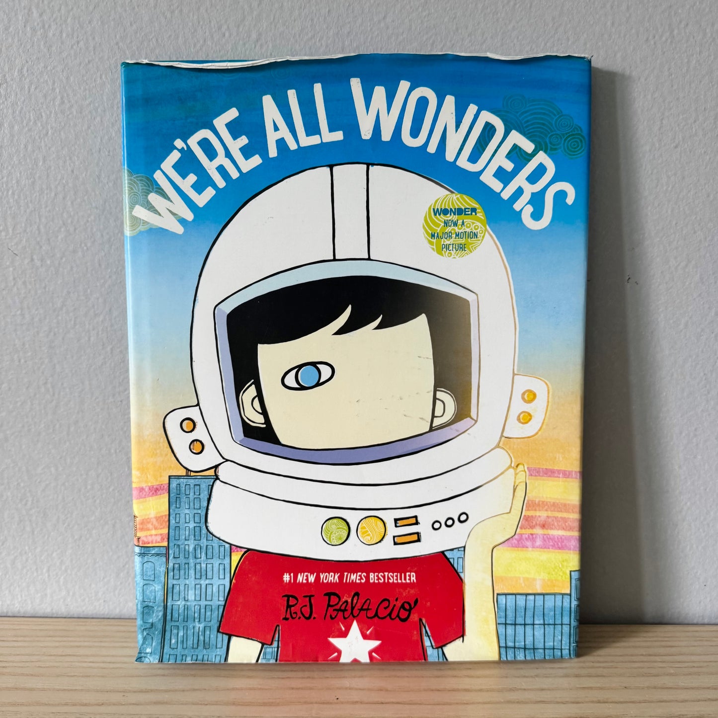 We're All Wonders / R.J. Palacio