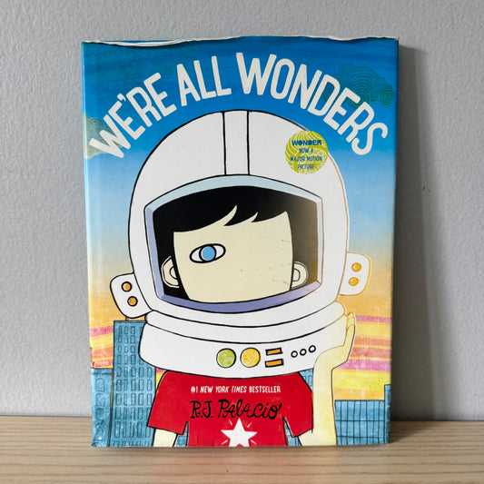 We're All Wonders / R.J. Palacio