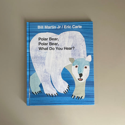 Polar Bear, Polar Bear, What Do You Hear? / Eric Carle