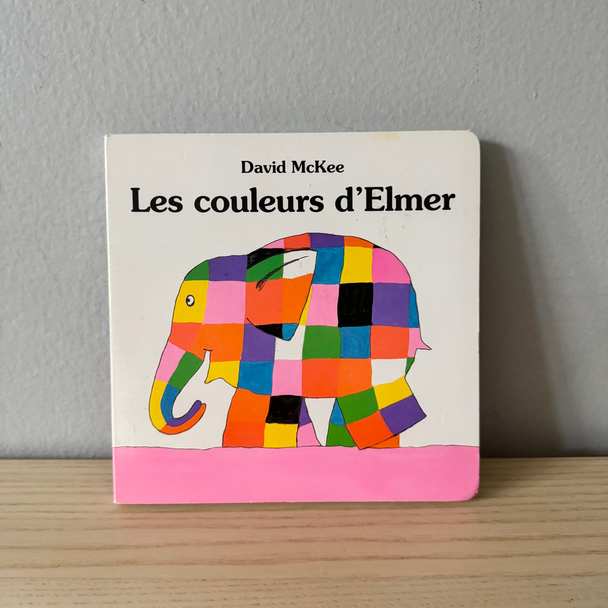 Les Couleurs d'Elmer / David McKee