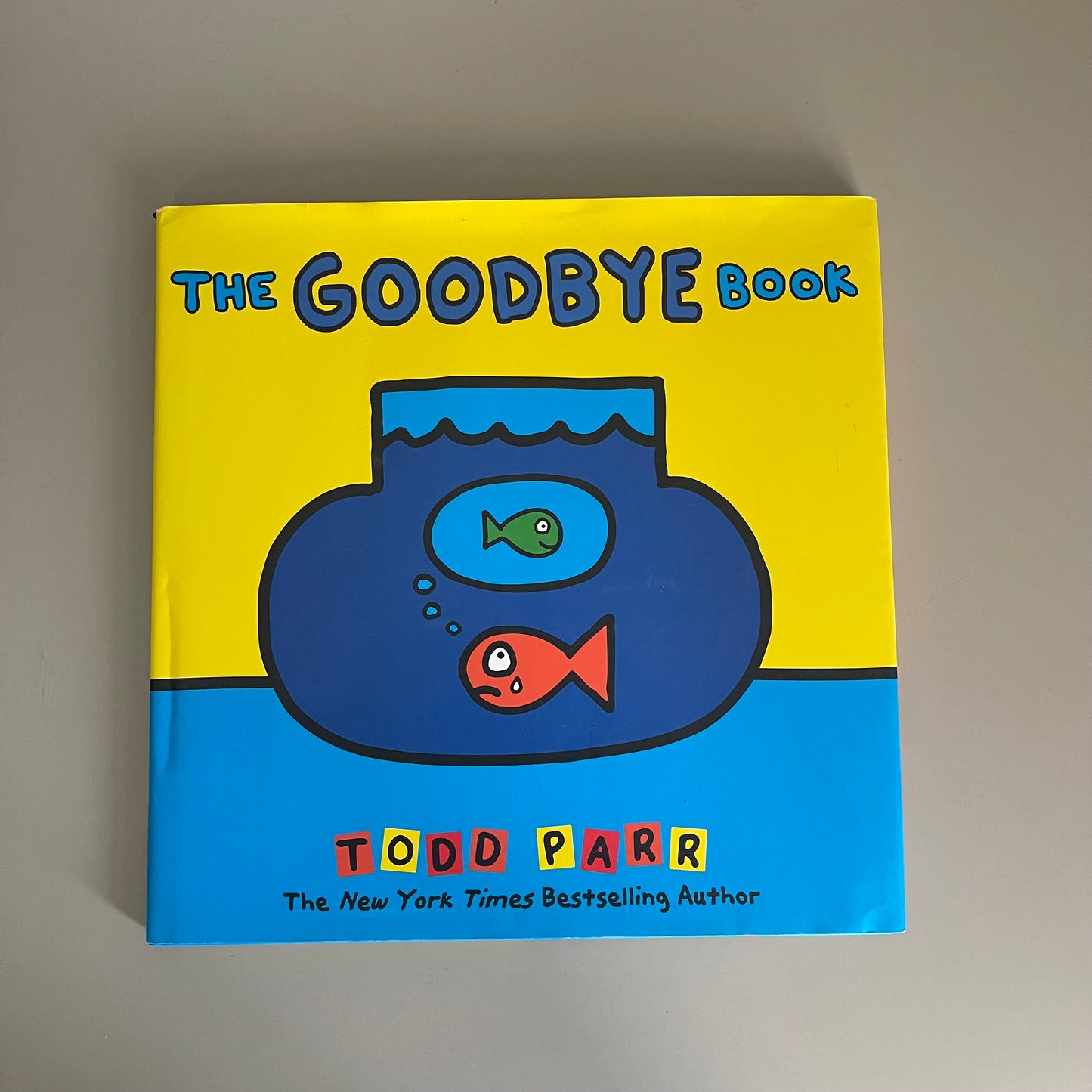 The Good Bye Book / Todd Parr