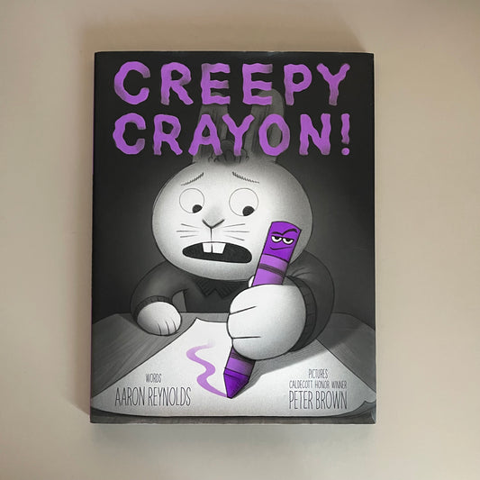 Creepy Crayon! / Aaron Reynolds
