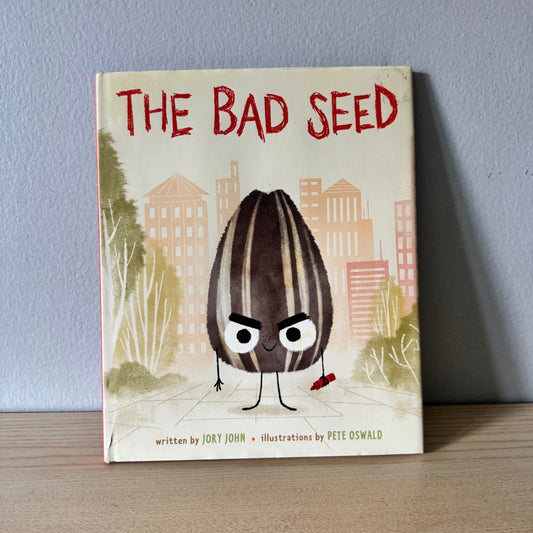 The Bad Seed / Jory John