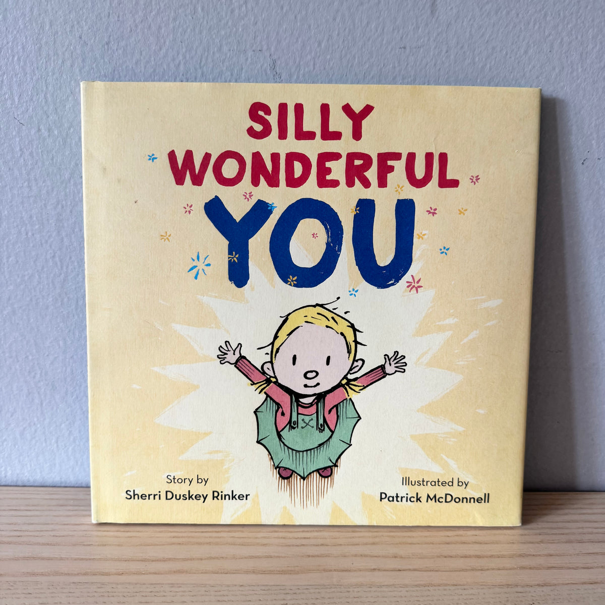 Silly Wonderful You / Sherri Duskey Rinker