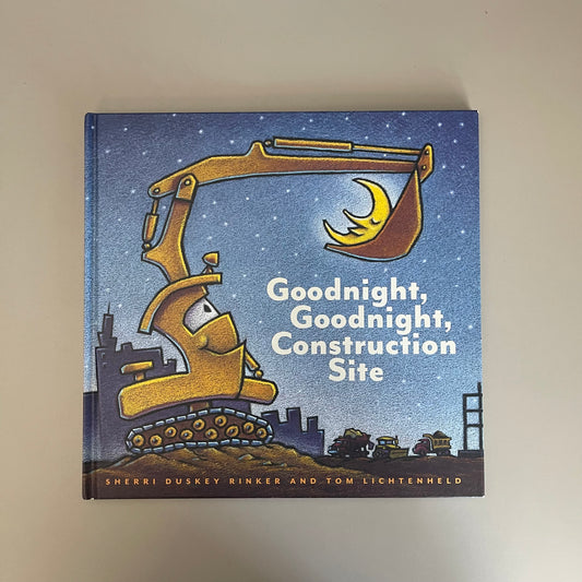 Goodnight, Goodnight, Construction Site / Sherri Duskey Rinker