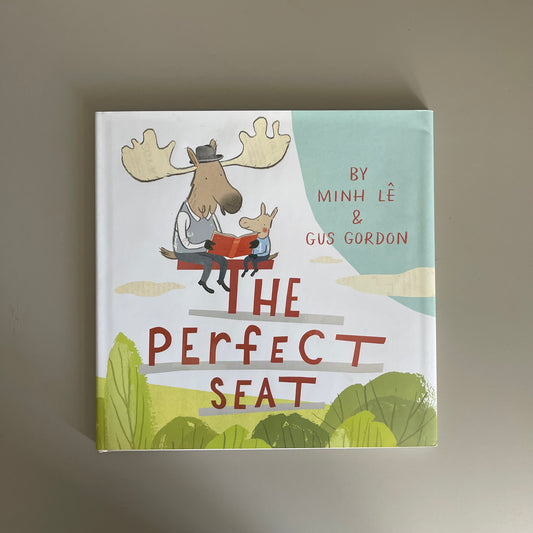 [Brand New] The Perfect Seat / Minh Le & Gus Gordon