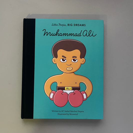 Little People, BIG DREAMS - Muhammad Ali