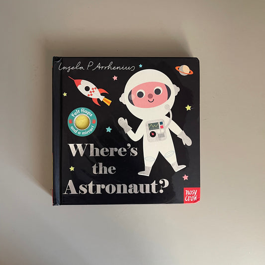 Where's the Astronaut? / Ingela Arrhenius