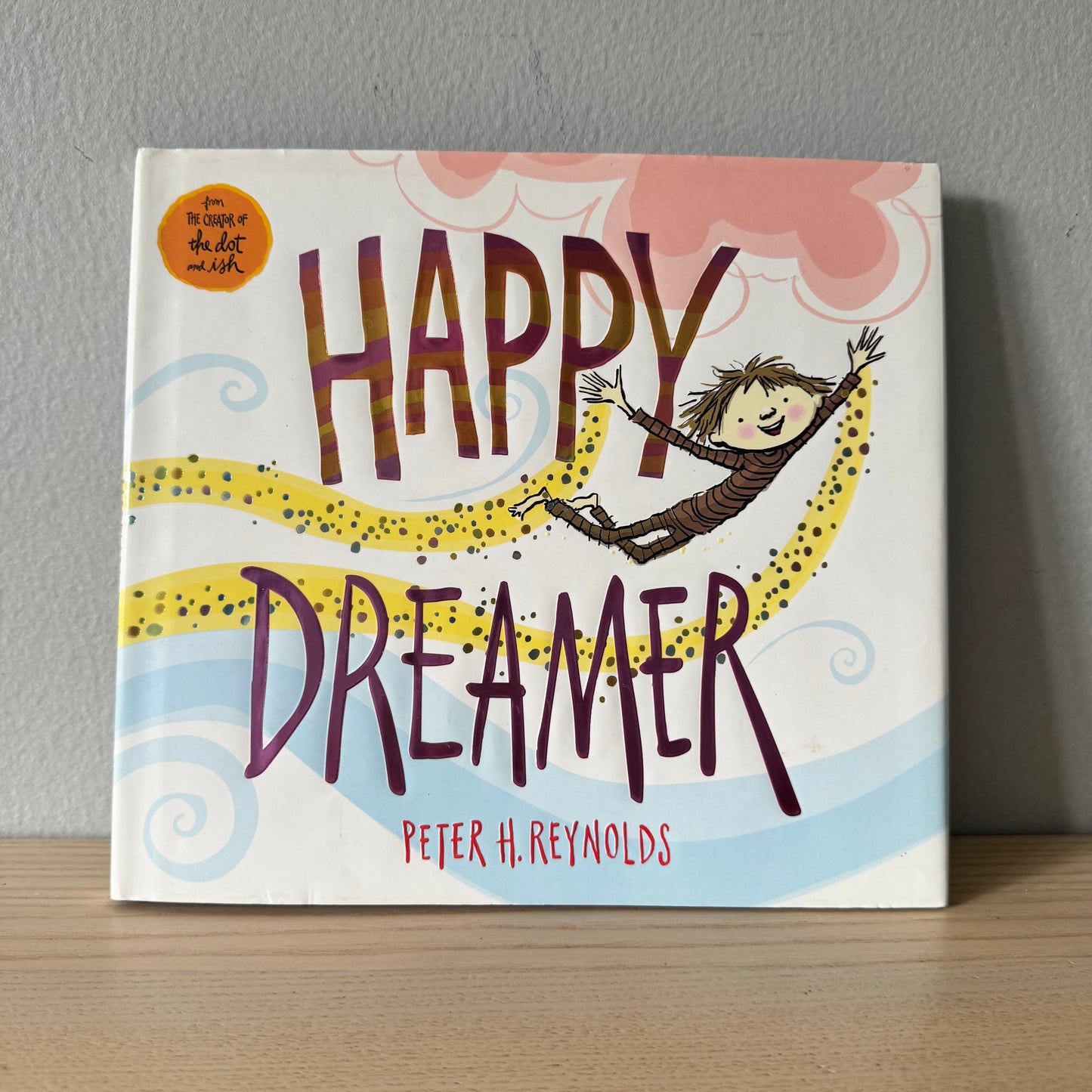 Happy Dreamer / Peter H. Reynolds