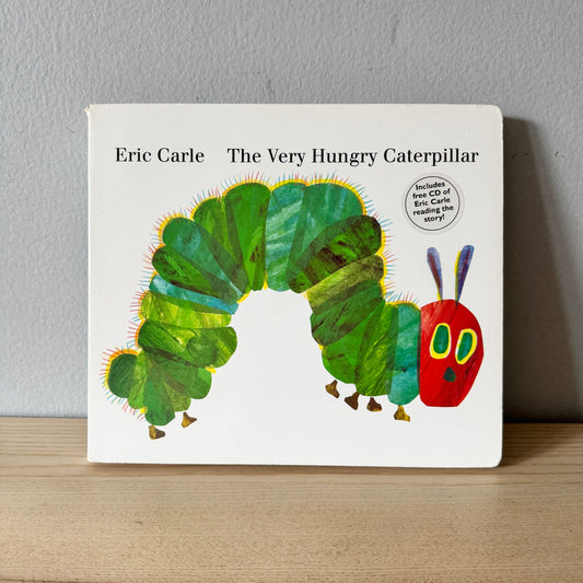 The Very Hungry Caterpillar / Eric Carle