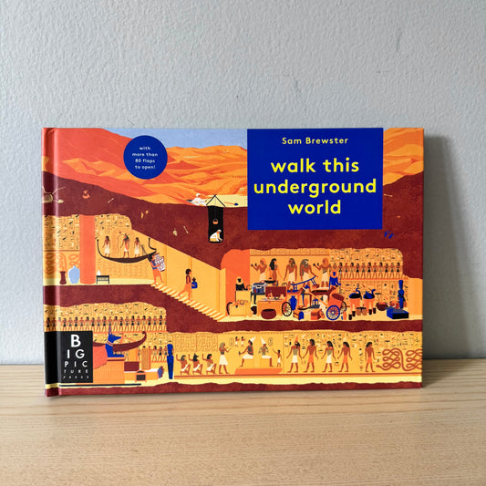 Walk this underground world / Sam Brewster