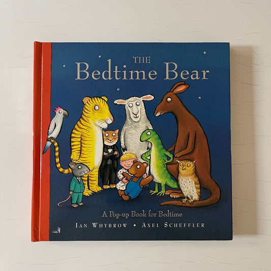The Bedtime Bear / Axel Scheffler