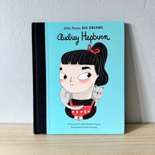 Little People, BIG DREAMS - Audrey Hepburn
