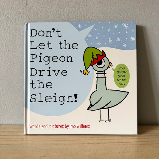 [Brand New] Don't Let the Pigeon Drive the Sleigh! / Mo Willems