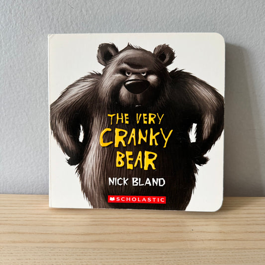 The Very Cranky Bear / Nick Bland