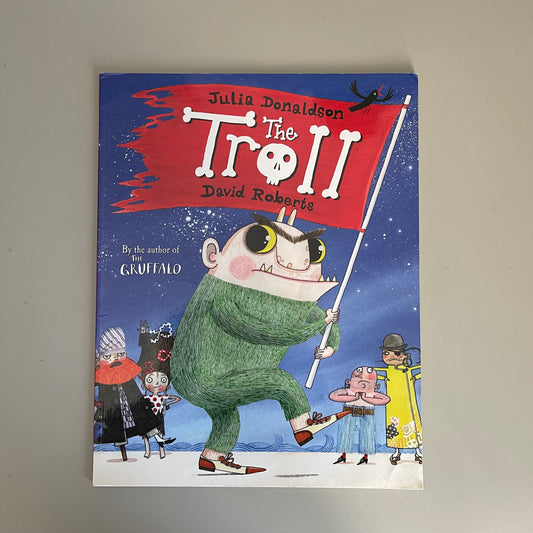 The Troll / Julia Donaldson & David Roberts