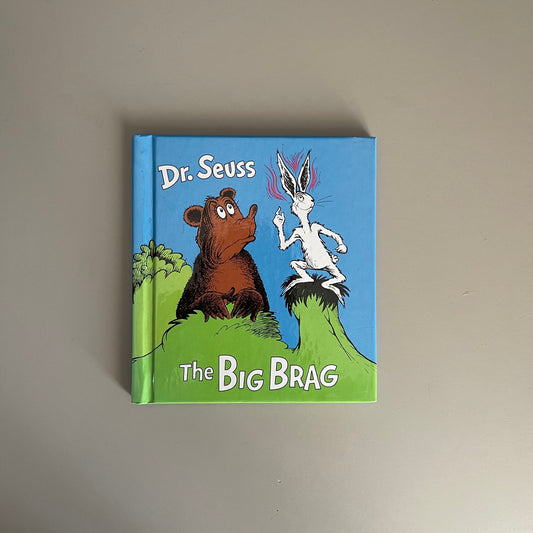 The Big Brag / Dr. Seuss