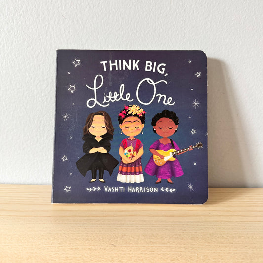 Think Big Little One / Vashti Harrison