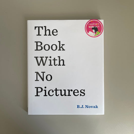 The Book With No Pictures / B.J. Novak