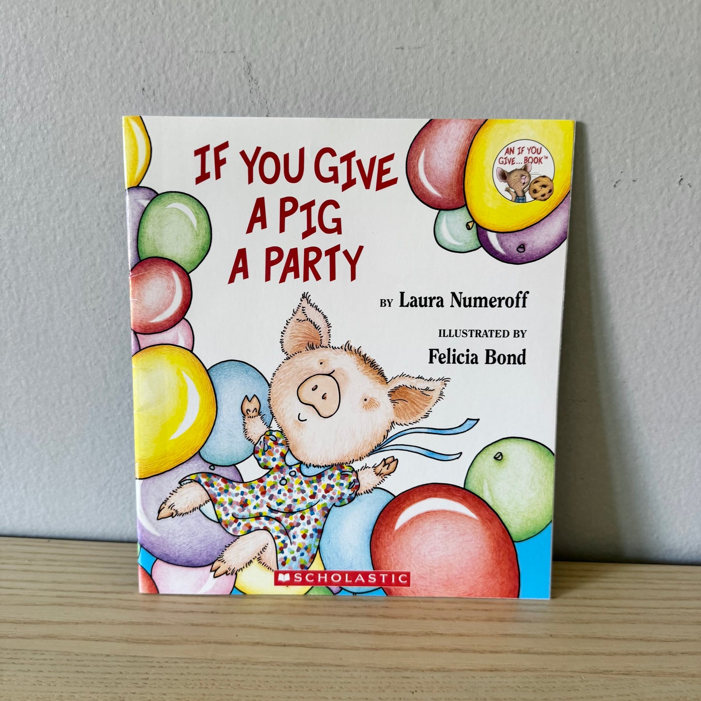 If You Give A Pig A Party / Laura Numeroff