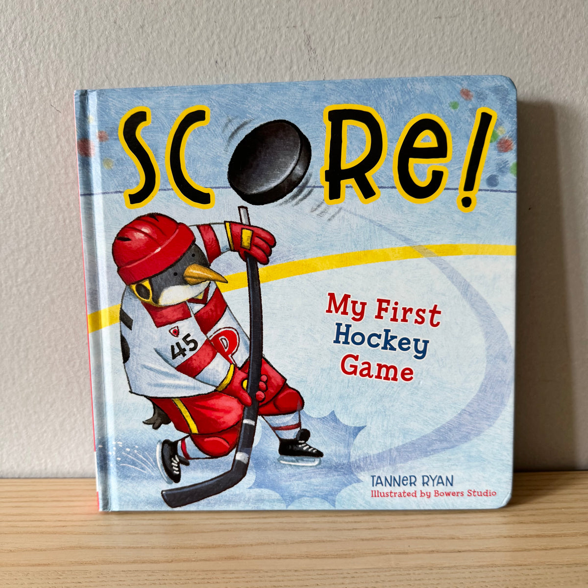 Score! My First Hockey Game / Tanner Ryan