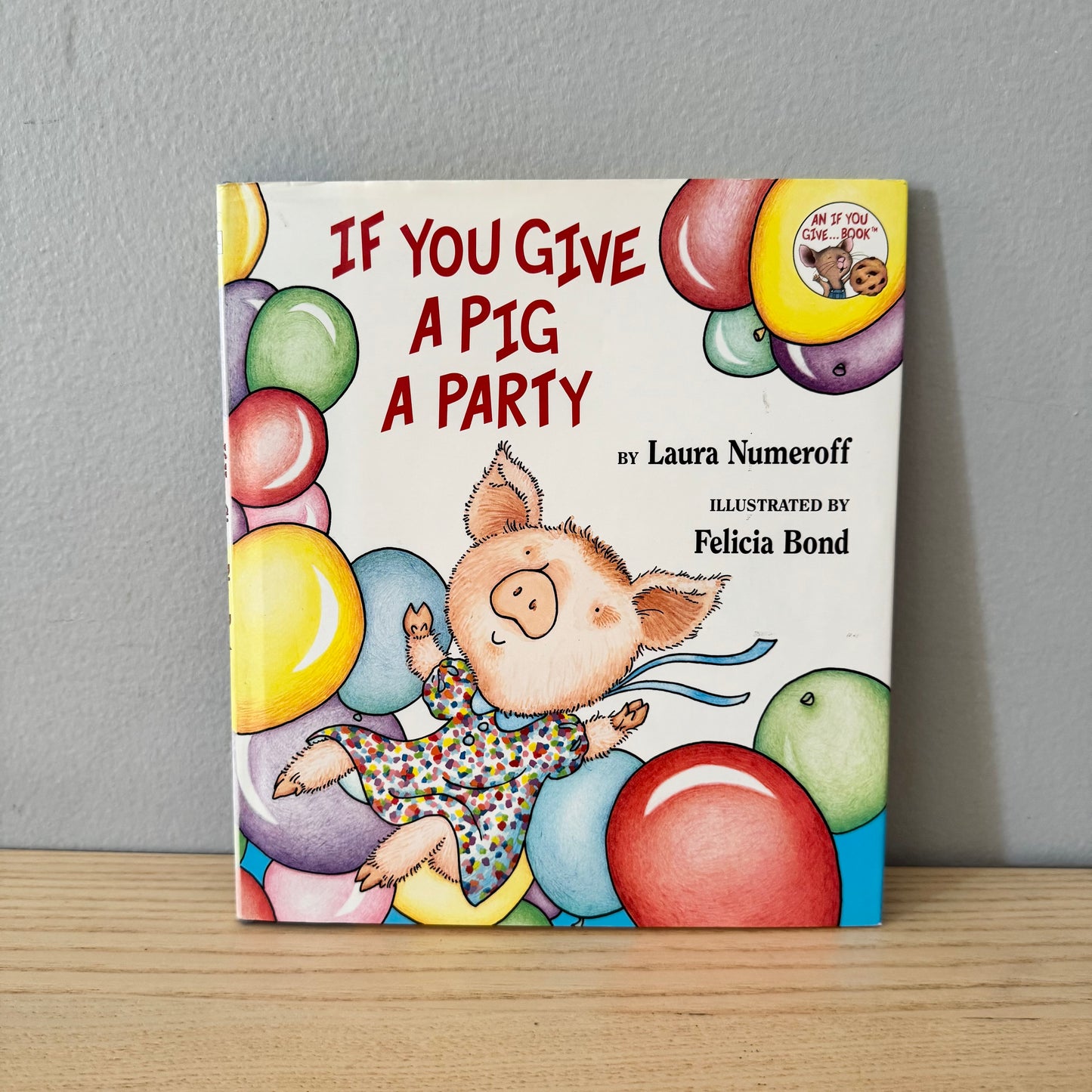 If You Give A Pig A Party / Laura Numeroff