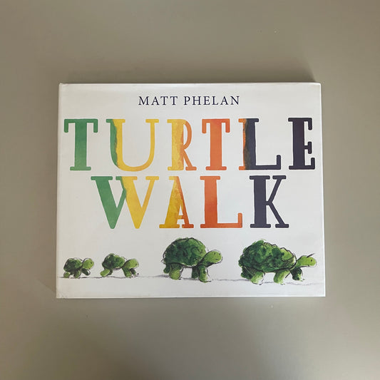 Turtle Walk / Matt Phelan