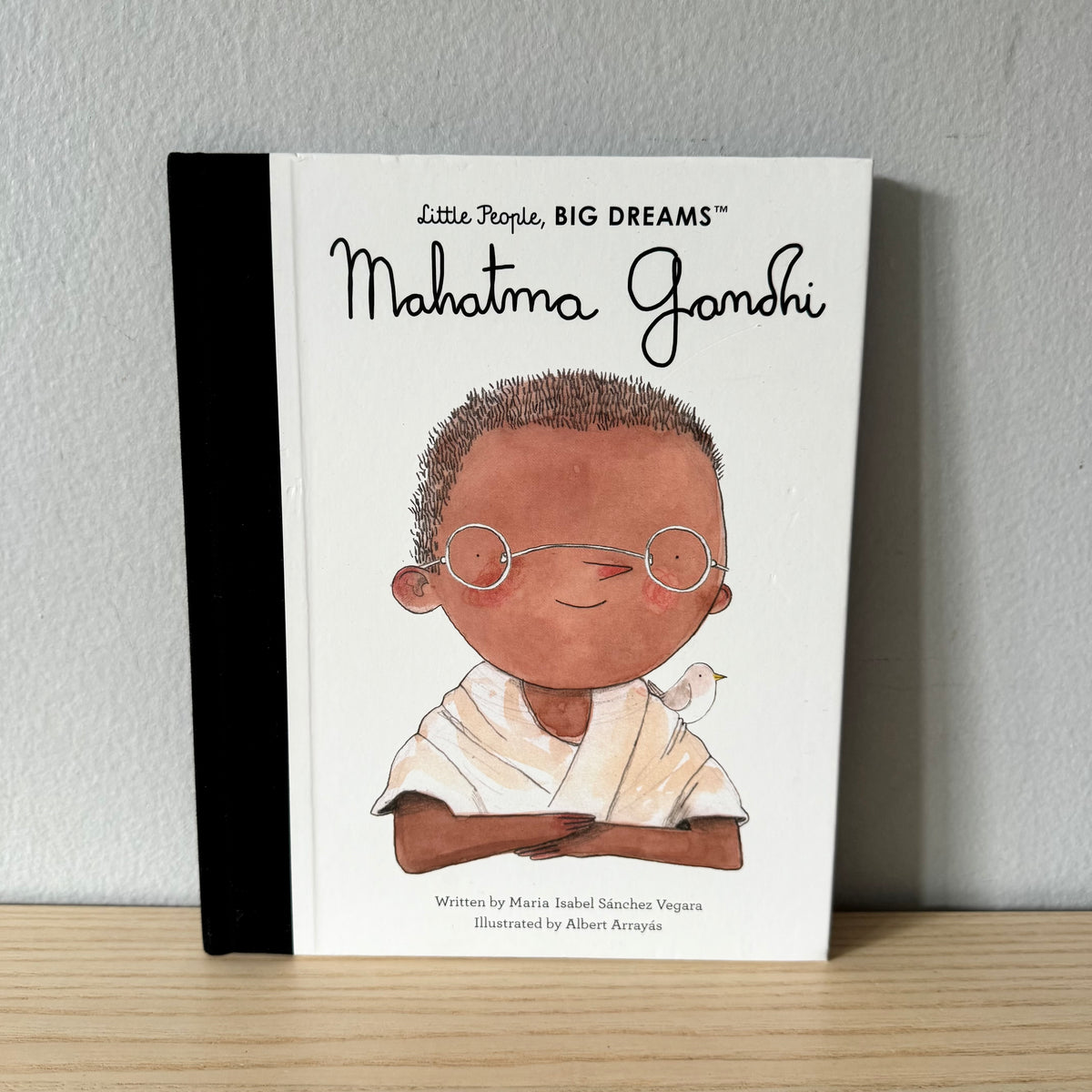 Little People BIG DREAM - Mahatma Gandhi