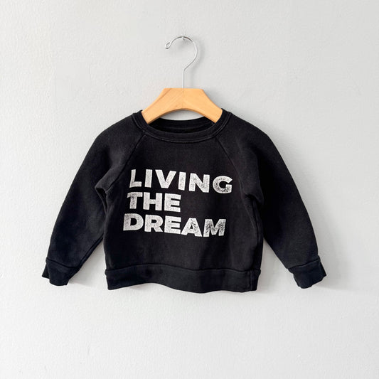 Mini mioche / Black Living the dream sweatshirt / 12-18M
