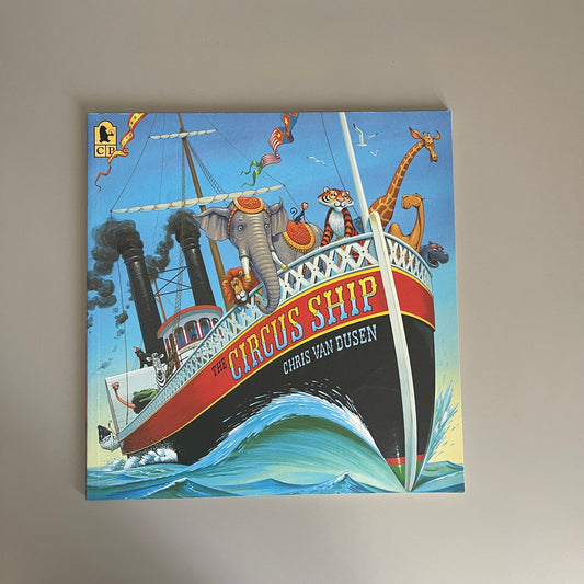 The Circus Ship / Chris Van Dusen