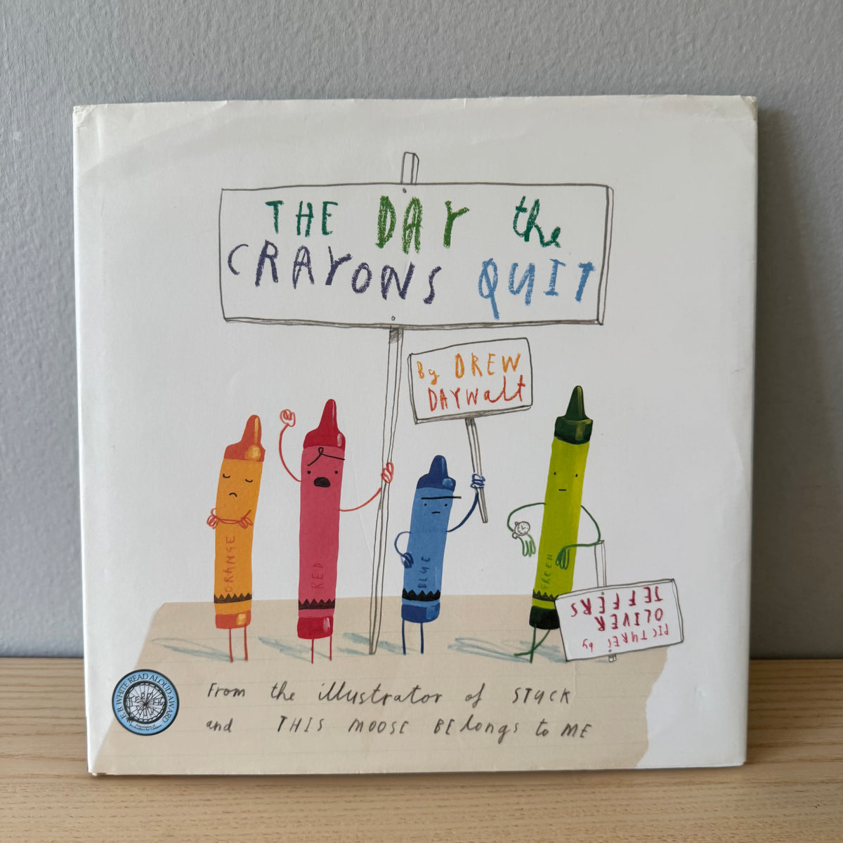 The Day the Crayons Quit / Drew Daywalt & Oliver Jeffers