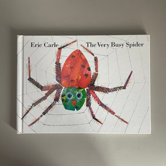 The Very Busy Spider / Eric Carle